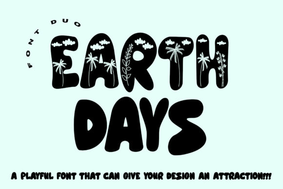 Earth Days: A Bubbly Display Font for Creative Projects